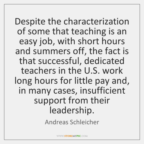 andreas-schleicher-despite-the-characterization-of-some-that-teaching-quote-on-storemypic-a2c5a